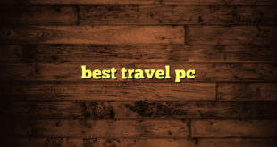 best travel pc