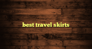 best travel skirts