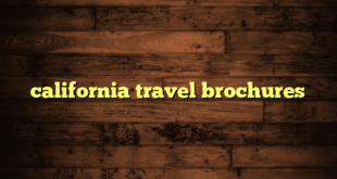 california travel brochures