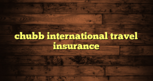 chubb international travel insurance