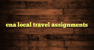 cna local travel assignments