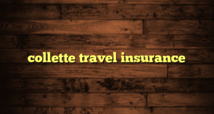 collette travel insurance