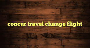 concur travel change flight