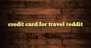 credit card for travel reddit