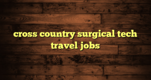 cross country surgical tech travel jobs