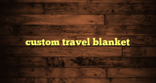 custom travel blanket