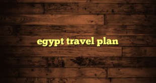 egypt travel plan