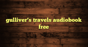 gulliver’s travels audiobook free