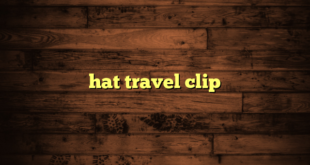 hat travel clip