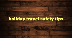 holiday travel safety tips