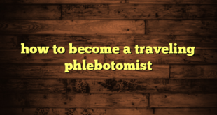 how to become a traveling phlebotomist