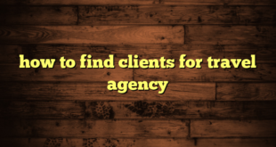 how to find clients for travel agency