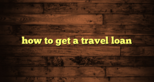 how to get a travel loan