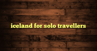 iceland for solo travellers