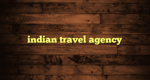 indian travel agency