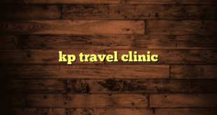 kp travel clinic