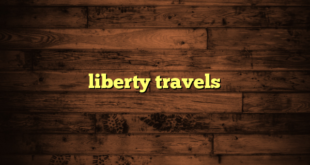 liberty travels