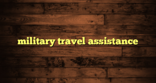 military travel assistance