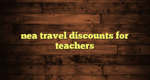 nea travel discounts for teachers