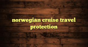 norwegian cruise travel protection