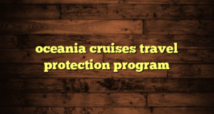 oceania cruises travel protection program