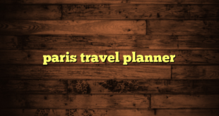 paris travel planner