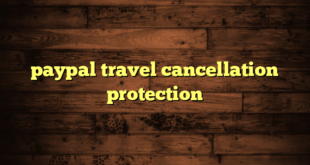 paypal travel cancellation protection