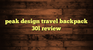 peak design travel backpack 30l review