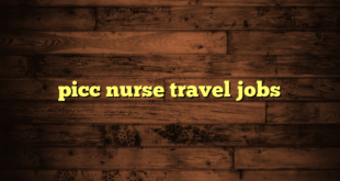 picc nurse travel jobs