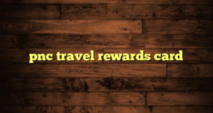 pnc travel rewards card