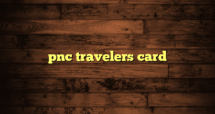 pnc travelers card