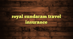 royal sundaram travel insurance