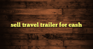 sell travel trailer for cash