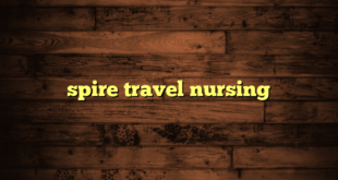 spire travel nursing