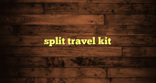 split travel kit