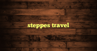 steppes travel