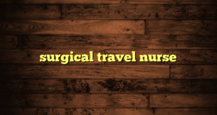 surgical travel nurse