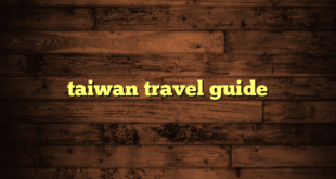 taiwan travel guide