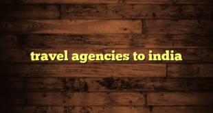 travel agencies to india