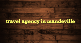 travel agency in mandeville