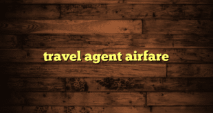 travel agent airfare