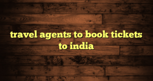 travel agents to book tickets to india