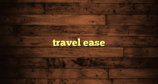 travel ease