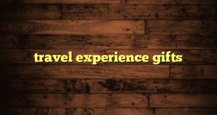 travel experience gifts