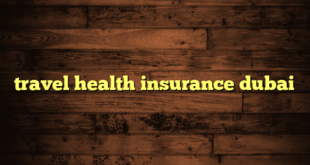 travel health insurance dubai