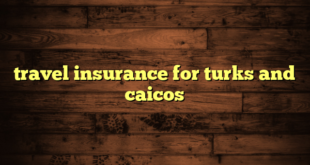 travel insurance for turks and caicos