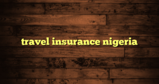 travel insurance nigeria