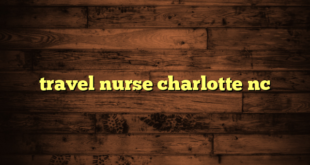 travel nurse charlotte nc