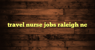 travel nurse jobs raleigh nc