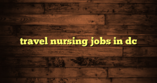 travel nursing jobs in dc